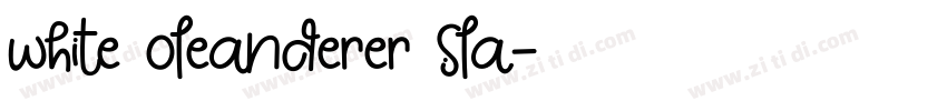 white oleanderer sla字体转换 white oleanderer sla字体转换
